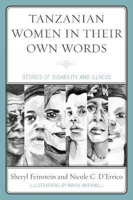 Tanzanian Women in Their Own Words: Stories of Disability and Illness - Sheryl Feinstein,Nicole C. D'Errico - cover