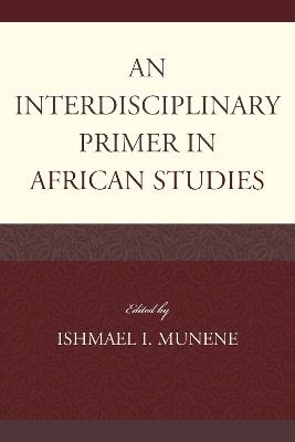 An Interdisciplinary Primer in African Studies - cover