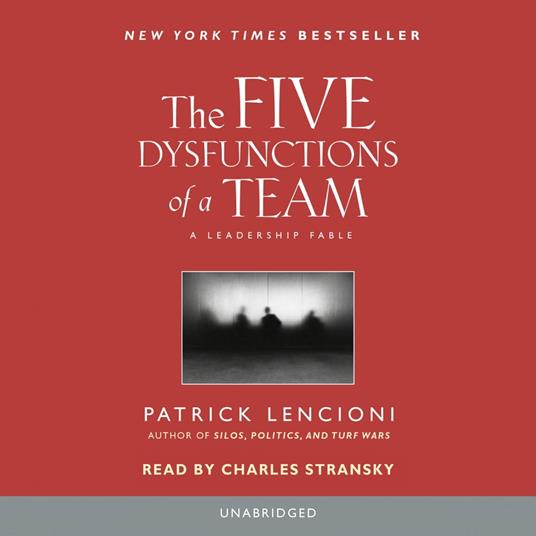 The Five Dysfunctions of a Team