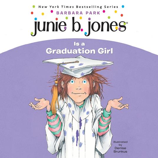 Junie B. Jones #17: Junie B. Jones Is a Graduation Girl