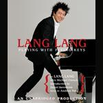 Lang Lang: Playing With Flying Keys