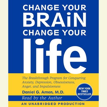 Change Your Brain, Change Your Life