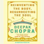 Reinventing the Body, Resurrecting the Soul