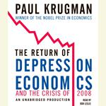 The Return of Depression Economics and the Crisis of 2008