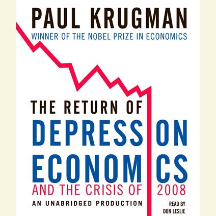 The Return of Depression Economics and the Crisis of 2008