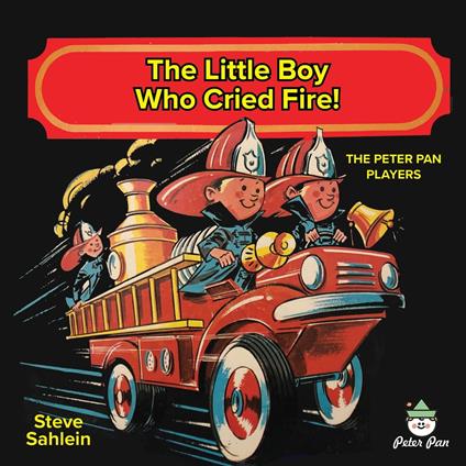 Little Boy Who Cried Fire, The