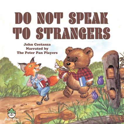 Do Not Speak To Strangers