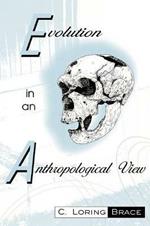 Evolution In An Anthropological View