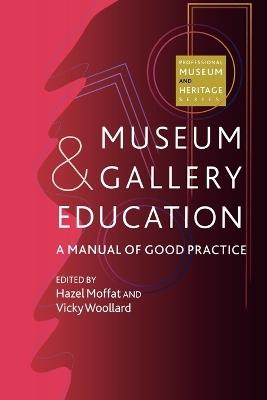 Museum and Gallery Education: A Manual of Good Practice - cover