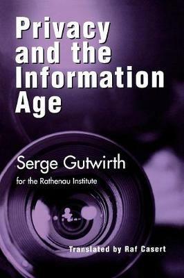 Privacy and the Information Age - Serge Gutwirth - cover