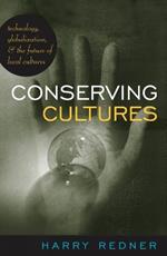 Conserving Cultures: Technology, Globalization, and the Future of Local Cultures