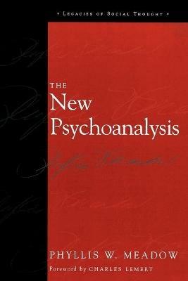 The New Psychoanalysis - Phyllis W. Meadow - cover