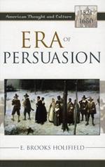 Era of Persuasion: American Thought and Culture, 1521–1680