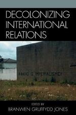 Decolonizing International Relations