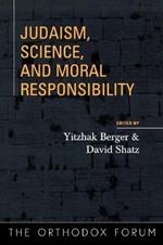 Judaism, Science, and Moral Responsibility