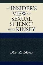 An Insider's View of Sexual Science since Kinsey