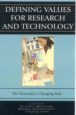 Defining Values for Research and Technology: The University's Changing Role - cover