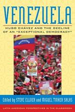 Venezuela: Hugo Chavez and the Decline of an 