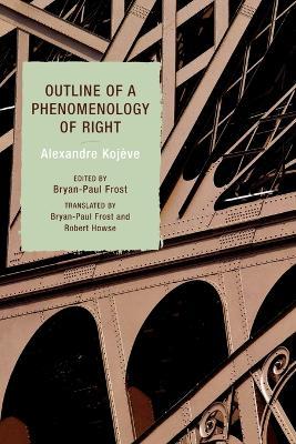 Outline of a Phenomenology of Right - Alexandre Kojève - cover