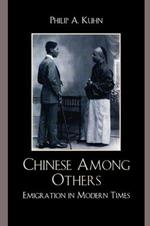 Chinese Among Others: Emigration in Modern Times