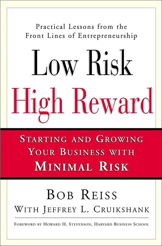 Low Risk, High Reward