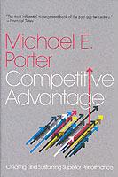 Competitive Advantage: Creating and Sustaining Superior Performance - Michael E. Porter - cover