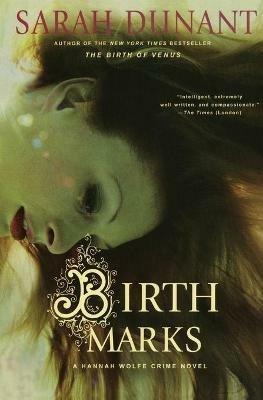 Birth Marks: A Hannah Wolfe Crime Novel - Sarah Dunant - cover