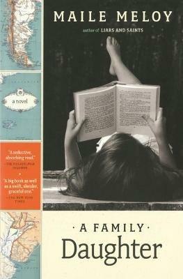 A Family Daughter - Maile Meloy - cover