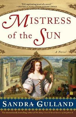 Mistress of the Sun - Sandra Gulland - cover