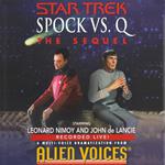 Star Trek: Spock Vs Q: The Sequel