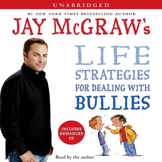 Jay McGraw's Life Strategies for Dealing with Bullies