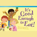 It's Good Enough to Eat! Audiobook