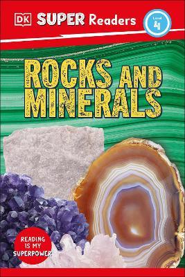 DK Super Readers Level 4 Rocks and Minerals - DK - cover