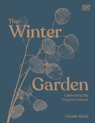 The Winter Garden: Celebrate the Forgotten Season - DK - cover