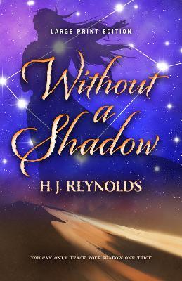 Without a Shadow (Large Print Edition) - H. J. Reynolds - cover