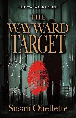 The Wayward Target - Susan Ouellette - cover