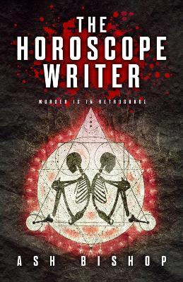 The Horoscope Writer - Ash Bishop - cover