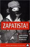 Zapatista!: Reinventing Revolution in Mexico - cover