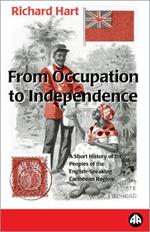 From Occupation to Independence: A History of the Peoples of the English-Speaking Caribbean Region