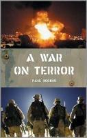 A War on Terror: Afghanistan and After - Paul Rogers - cover