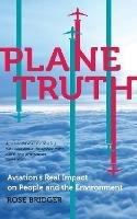 Plane Truth: Aviation's Real Impact on People and the Environment