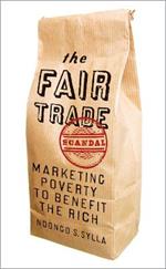 The Fair Trade Scandal: Marketing Poverty to Benefit the Rich