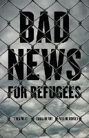 Bad News for Refugees