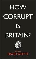 How Corrupt is Britain? - cover