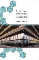 At the Heart of the State: The Moral World of Institutions - Didier Fassin - cover