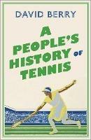 A People's History of Tennis