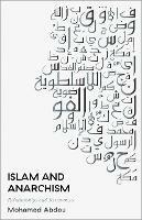 Islam and Anarchism: Relationships and Resonances - Mohamed Abdou - cover