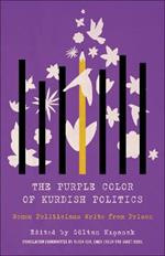 The Purple Color of Kurdish Politics: Women Politicians Write from Prison