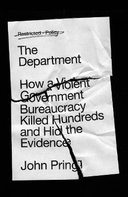 The Department: How a Violent Government Bureaucracy Killed Hundreds and Hid the Evidence - John Pring - cover