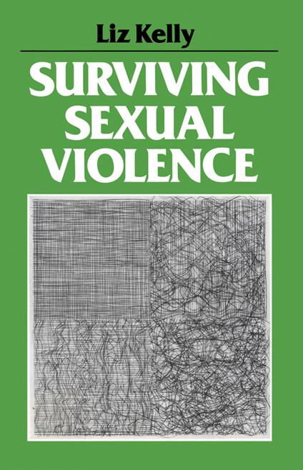 Surviving Sexual Violence - Liz Kelly - cover